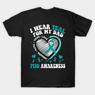 I Wear Teal For My Dad PTSD Awareness T-Shirt